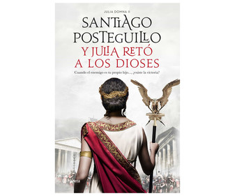 Y Julia retó a los Dioses, SANTIAGO POSTEGUILLO. Género: ciencia ficción. Editorial Planeta. Y Julia retó a los Dioses, SANTIAGO POSTEGUILLO. Género: ciencia ficción. Editorial Planeta.