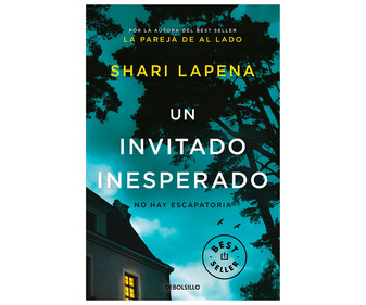 Un invitado inesperado, no hay escapatoria, SHARI LAPENA, libro de bolsillo. Género: novela negra. Editorial Debolsillo. Un invitado inesperado, no hay escapatoria, SHARI LAPENA, libro de bolsillo. Género: novela negra. Editorial Debolsillo.