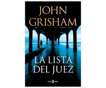 La lista del juez, JOHN GRISHAM. Género: novela negra. Editorial Plaza Janes.