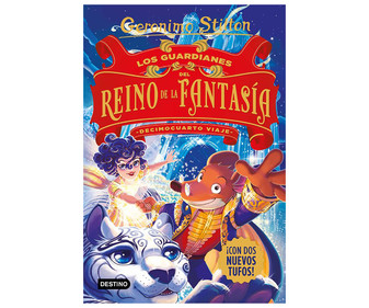 Los Guardianes Del reino la fantasía. decimocuarto viaje tapa dura geronimo stilton infantil. editorial destino.