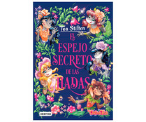 Tea Stilton especial 7: El espejo secreto de las hadas, TEA STILTON. Género: infantil. Editorial Destino.