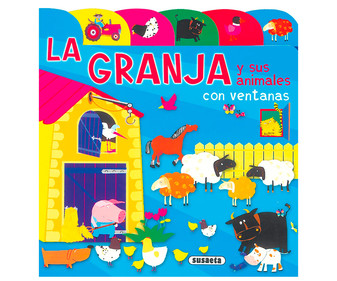 La granja y sus animales, VV. AA. Género infantil. Editorial Susaeta. La granja y sus animales, VV. AA. Género infantil. Editorial Susaeta.
