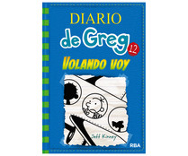 Diario de Greg 12: Volando voy. JEFF KINNEY. Género: juvenil. Editorial RBA. Diario de Greg 12: Volando voy. JEFF KINNEY. Género: juvenil. Editorial RBA.