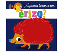 ¿Quieres tocar un erizo?, VV. AA. Género:Infantil. Editorial Bruño ¿Quieres tocar un erizo?, VV. AA. Género:Infantil. Editorial Bruño