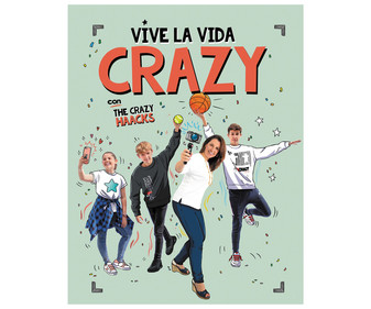 Vive la vida crazy, MON PARA LOS AMIGOS. Género infantil. Editorial Montena. Vive la vida crazy, MON PARA LOS AMIGOS. Género infantil. Editorial Montena.