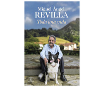 Toda una vida, Miguel Ángel Revilla, ESPASA.