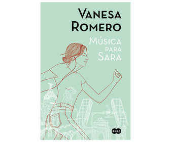 Música para Sara, VANESA ROMERO. Género: narrativa. Editorial Suma. Música para Sara, VANESA ROMERO. Género: narrativa. Editorial Suma.