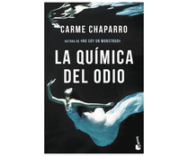 La química del odio, CARME CHAPARRO. Género: narrativa. Editorial Espasa.