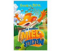 Stilton 82: ¡Ya te daré yo miel, Stilton! GERONIMO STILTON. Género: infantil. Editorial Destino.