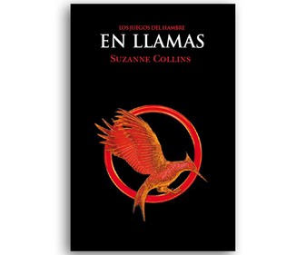 En llamas, Los juegos del hambre 2, SUZANNE COLLINS, género: juvenil, editorial: Molino.