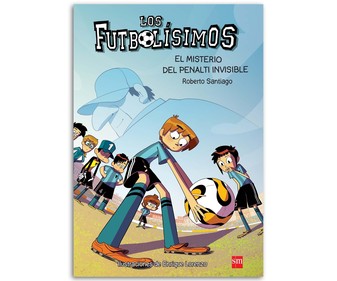 Los Futbolísimos 7: El misterio del penalti invisible, ROBERTO SANTIAGO. Género: infantil, fútbol. Editorial SM. Los Futbolísimos 7: El misterio del penalti invisible, ROBERTO SANTIAGO. Género: infantil, fútbol. Editorial SM.