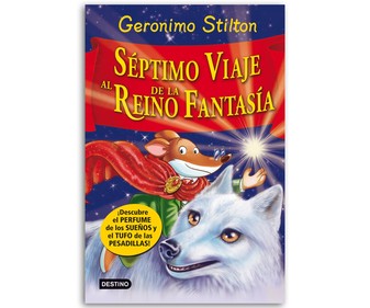 Stilton: 7º viaje al Reino de la Fantasía Stilton: 7º viaje al Reino de la Fantasía