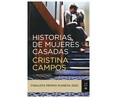 Historias de mujeres casadas, CRISTINA CAMPO. Género: narrativa. Editorial Planeta.