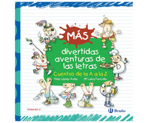 Más divertidas aventuras de las letras. PILAR LÓPEZ ÁVILA, Género: Infantil, Editorial: Bruño