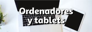Ordenadores y tablets 