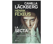 La secta, Camilla Lackberg, Henrik Fexeus, PLANETA.