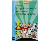 El Capitán Calzoncillos y el ataque de los retretes parlantes, DAV PILKEY. Género: infantil, editorial SM.