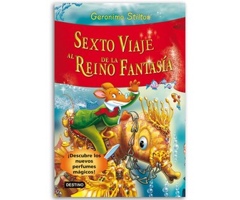 Stilton: 6º viaje al Reino de la Fantasía Stilton: 6º viaje al Reino de la Fantasía