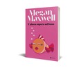 Y ahora supera mi beso, MEGAN MAXWELL. Género: romántico. Editorial Planeta.