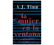 La mujer en la ventana. AJ FINN. Género: Policíaca. Editorial: Debolsillo La mujer en la ventana. AJ FINN. Género: Policíaca. Editorial: Debolsillo