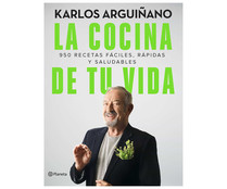 La cocina de tu vida, KARLOS ARGUIÑANO. Género: cocina, rectas. Editorial Planeta.