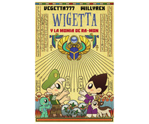 Wigetta y la momia de Ra-Mon. WILLIREX Y VEGETTA777. Género: Juvenil. Editorial: Martinez Roca.