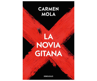 La novia gitana, CARMEN MOLA. Género: novela negra. Editorial Debolsillo. La novia gitana, CARMEN MOLA. Género: novela negra. Editorial Debolsillo.