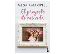 El proyecto de mi vida, MEGAN MAXWELL. Género: romántica. Editorial Planeta. El proyecto de mi vida, MEGAN MAXWELL. Género: romántica. Editorial Planeta.