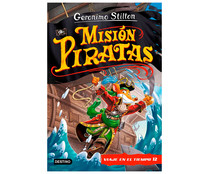 Viaje en el tiempo 12: Misión piratas, GERONIMO STILTON. Género: infantil. Editorial Destino.