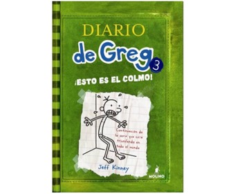 Diario de Greg 3: ¡Esto es el Colmo!, JEFF KINNEY. Género: juvenil. Editorial Molino.
