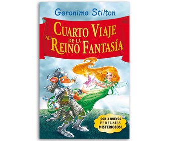 Stilton: 4º viaje al Reino de la Fantasía Stilton: 4º viaje al Reino de la Fantasía