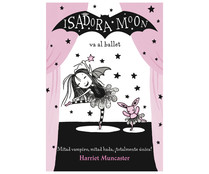 Isadora Moon va al ballet (Isadora Moon). HARRIET MUNCASTER, Género: Infantil, Editorial: Alfaguara