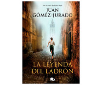La leyenda del ladrón, JUAN GÓMEZ-JURADO, libro de bolsillo. Género: histórica. Editorial B de bolsillo.