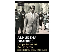 Los pacientes del Doctor García, ALMUDENA GRANDES. Género: narrativa. Editorial Tusquets.