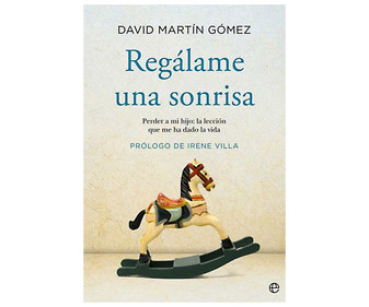 Regálame una sonrisa, DAVID MARTIN GOMEZ. Género autoayuda. Editorial La Esfera. Regálame una sonrisa, DAVID MARTIN GOMEZ. Género autoayuda. Editorial La Esfera.
