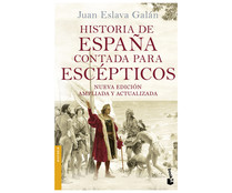 Historia de España contada para escépticos. JUAN ESLAVA GALÁN, Género: ensayo/actualidad. Editorial: Booket