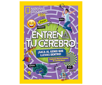 Entrena tu cerebro ¡Saca el genio que llevas dentro!, STEPHANIE WARREN. Género juvenil. Editorial National Geographic. Entrena tu cerebro ¡Saca el genio que llevas dentro!, STEPHANIE WARREN. Género juvenil. Editorial National Geographic.