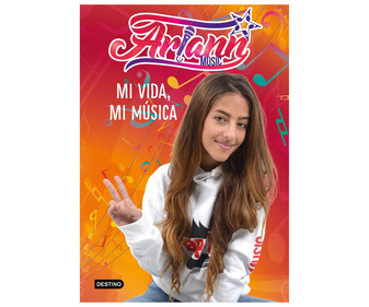 Mi vida, mi música, ARIANN. Género: infantil, juvenil. Editorial Destino. Mi vida, mi música, ARIANN. Género: infantil, juvenil. Editorial Destino.