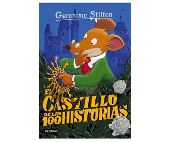 Stilton 60: El castillo de las 100 historias Stilton 60: El castillo de las 100 historias