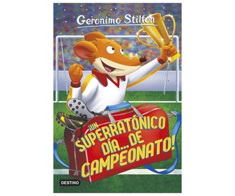 Stilton 35: ¡Un superratónico dia...de campeonato! Stilton 35: ¡Un superratónico dia...de campeonato!