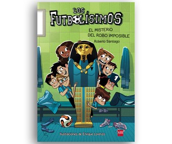 Los futbolísimos 5, El misterio del robo imposible Los futbolísimos 5, El misterio del robo imposible
