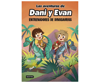 Las aventuras de Dani y Evan 3: Entrenadores de dinosaurios. Género: infantil. Eidtorial Destino.