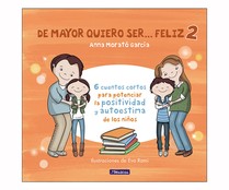 De mayor quiero ser feliz, Género: Infantil, Editorial: Beascoa De mayor quiero ser feliz, Género: Infantil, Editorial: Beascoa