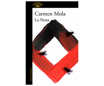 La nena, Inspectora Elena Blanco 3, CARMEN MOLA. Género: novela negra, policiaca. Editorial Alfaguara. La nena, Inspectora Elena Blanco 3, CARMEN MOLA. Género: novela negra, policiaca. Editorial Alfaguara.