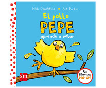 El pollo Pepe aprende a volar. NICK  DENCHFIELD, Género: Infantil, Editorial: SM