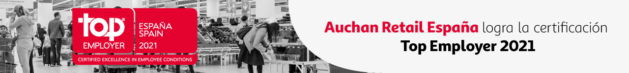 TOP EMPLOYER 2021 - AUCHAN RETAIL ESPAÑA